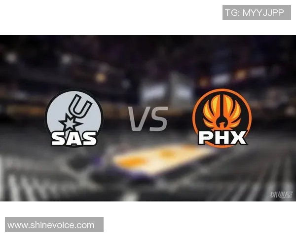 马刺对阵太阳精彩赛事直播观看指南与分析分享 马刺对阵太阳精彩赛事直播观看指南与分析分享